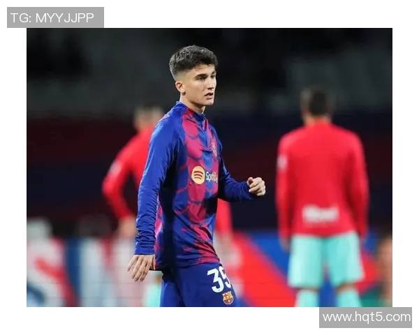 佩德里：新一代足球天才如何引领巴萨重返巅峰之路