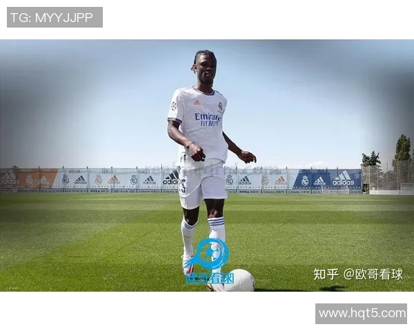 卡马文加的崛起与未来展望：从天才少年到足球巨星的成长之路