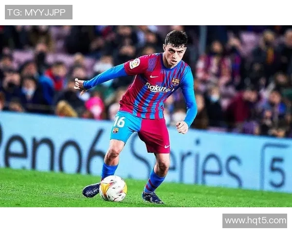 加维的崛起与挑战：探索他在足球世界中的独特影响力与未来发展潜力